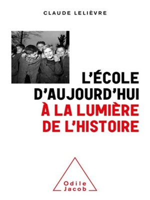 cover image of L' École d'aujourd'hui à la lumière de l'histoire